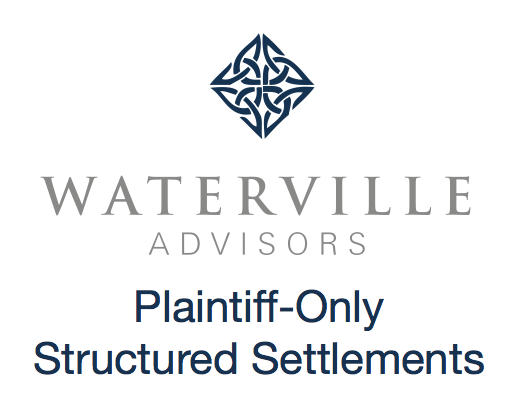 Waterville Plaintiff-Only Structured Settlements